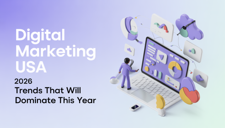 Digital Marketing USA 2026: Top 10 Trends That Will Dominate This Year