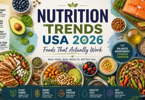 Nutrition Trends USA 2026: Foods That Actually Work